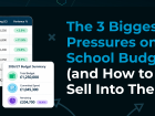 The 3 Biggest Pressures on School Budgets (and How to Sell Into Them)