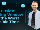 The Busiest Buying Window - At the Worst Possible Time