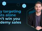 Why targeting trusts alone won’t win you academy sales