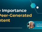 The Importance of Peer-Generated Content