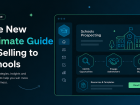 The New Ultimate Guide to Selling to Schools