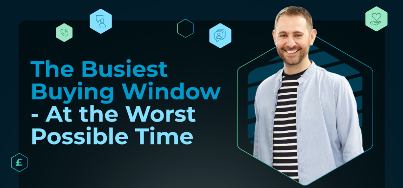 The Busiest Buying Window - At the Worst Possible Time