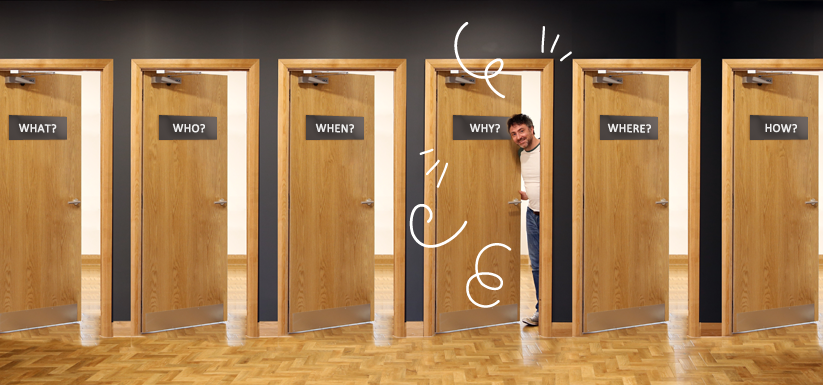 Say Goodbye to the Who, What, Where, When and How!