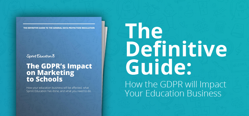 Marketing to Schools and The GDPR: It’s Time to Put the Record Straight